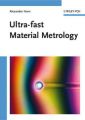 Ultra-fast Material Metrology