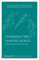 Changing Time - Shaping World