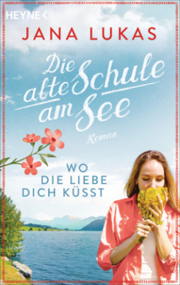 Wo die Liebe dich küsst