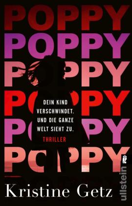 Poppy. Dein Kind verschwindet. Und die ganze Welt sieht zu.