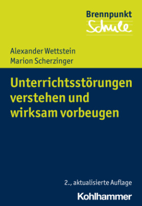 Unterrichtsstörungen verstehen und wirksam vorbeugen