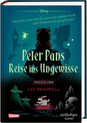 Disney - Twisted Tales: Peter Pans Reise ins Ungewisse