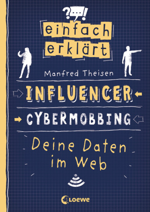 Einfach erklärt - Social Media - Cybermobbing - Deine Daten im Web