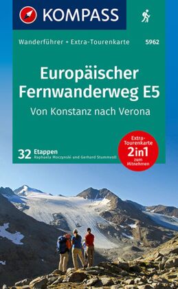 KOMPASS Wanderführer 5962 Europäischer Fernwanderweg E5, Von Konstanz nach Verona, 32 Etappen