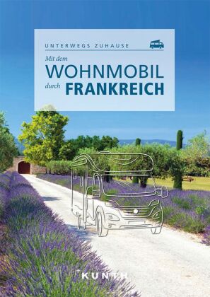 Mit dem Wohnmobil durch Frankreich