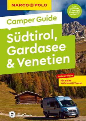 MARCO POLO Camper Guide Südtirol, Gardasee & Venetien