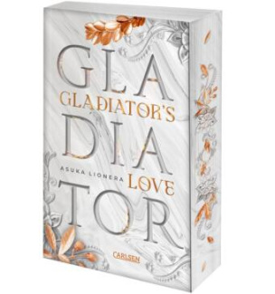 Gladiator's Love. Vom Feuer gezeichnet