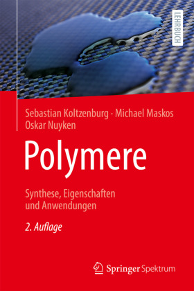 Polymere: Synthese, Eigenschaften und Anwendungen