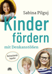 Kinder fördern mit Denkanstößen