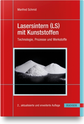 Lasersintern (LS) mit Kunststoffen