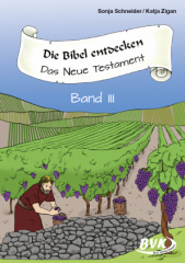 Die Bibel entdecken - Das Neue Testament. Bd.3
