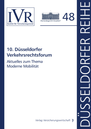 10. Düsseldorfer Verkehrsrechtsforum