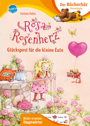 Rosa Rosenherz. Glückspost für die kleine Eule