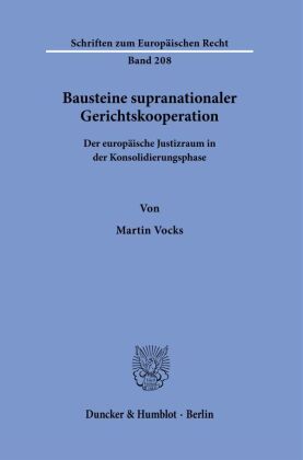 Bausteine supranationaler Gerichtskooperation.