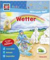 WAS IST WAS Junior Mitmach-Heft Wetter