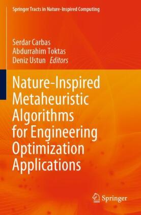 Nature-Inspired Metaheuristic Algorithms for Engineering Optimization Applications