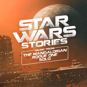 Star Wars Stories: Music from The Mandalorian, Rogue One and Solo