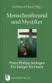 Menschenfreund und Mystiker