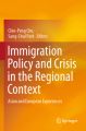 Immigration Policy and Crisis in the Regional Context