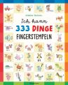 Ich kann 333 Dinge fingerstempeln. Das große Fingerstempel-Buch für Kinder ab 5 Jahren