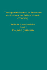 Theologenbriefwechsel im Südwesten des Reichs in der Frühen Neuzeit (1550-1620)