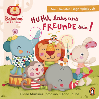 Bababoo and friends - Huhu, lass uns Freunde sein! - Mein liebstes Fingerspielbuch