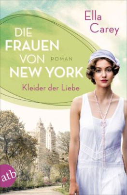 Die Frauen von New York - Kleider der Liebe