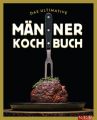 Das ultimative Männer-Kochbuch