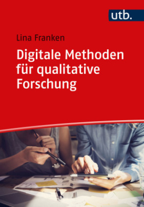 Digitale Methoden für qualitative Forschung