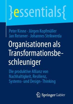 Organisationen als Transformationsbeschleuniger