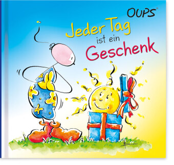 Jeder Tag ist ein Geschenk