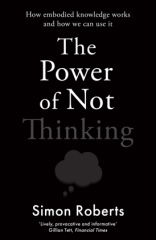 The Power of Not Thinking