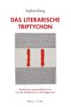 Das literarische Triptychon