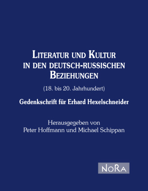 Literatur und Kultur in den deutsch-russischen Beziehungen (18. bis 20. Jahrhundert)