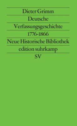 Deutsche Verfassungsgeschichte 1776-1866