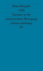 1968. Literatur in der antiautoritären Bewegung