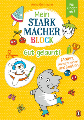 Mein Starkmacher-Block - Gut gelaunt!