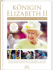 Königin Elizabeth II - Eine Regentschaft in Bildern