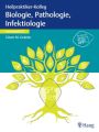 Heilpraktiker-Kolleg - Biologie, Pathologie, Infektiologie - Lernmodul 2