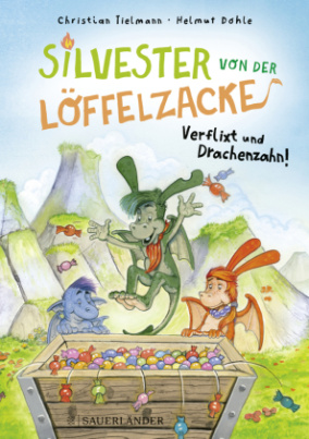 Silvester von der Löffelzacke - Verflixt und Drachenzahn