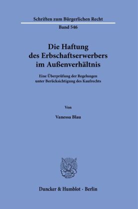 Die Haftung des Erbschaftserwerbers im Außenverhältnis.