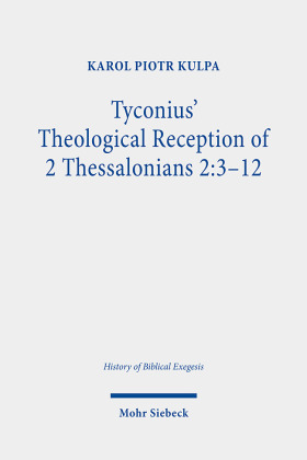 Tyconius' Theological Reception of 2 Thessalonians 2:3-12