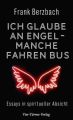 Ich glaube an Engel - manche fahren Bus