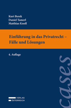 Einführung in das Privatrecht - Fälle und Lösungen