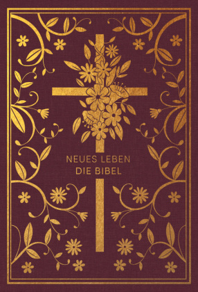 Neues Leben. Die Bibel - Golden Grace Edition, Bordeauxrot