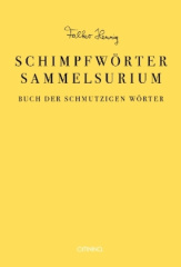 Das Schimpfwörter-Sammelsurium