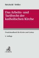 Das Arbeits- und Tarifrecht der katholischen Kirche