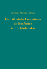 Der böhmische Utraquismus als Konfession im 16. Jahrhundert