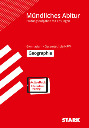 STARK Mündliche Abiturprüfung NRW - Geographie, m. 1 Buch, m. 1 Beilage