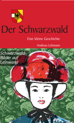 Kleine Geschichte Schwarzwald